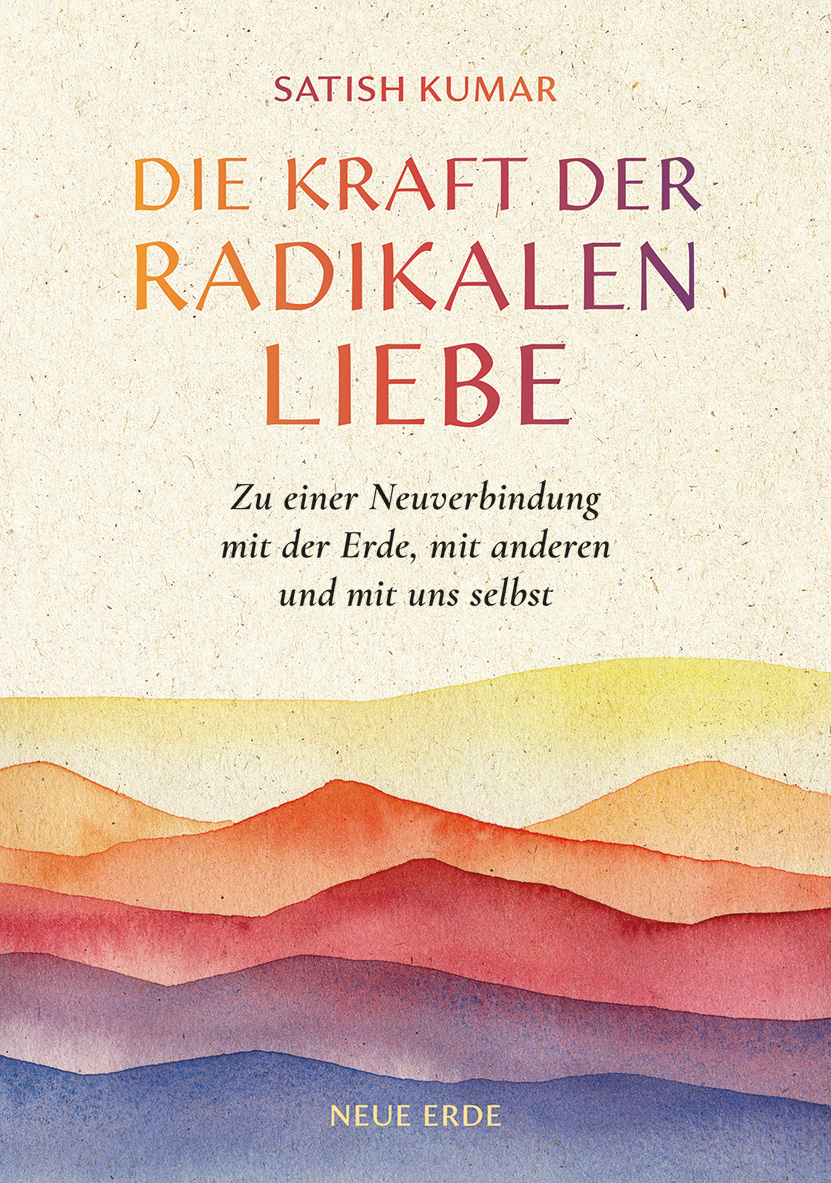 Buchcover Die Kraft der radikalen Liebe Buchcover Die Kraft der radikalen Liebe